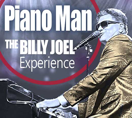 More Info for PIANO MAN: THE BILLY JOEL EXPERIENCE