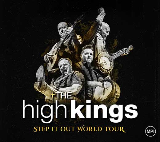 More Info for THE HIGH KINGS: STEP IT OUT WORLD TOUR