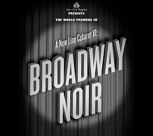 More Info for A NEW LINE CABARET VI: BROADWAY NOIR