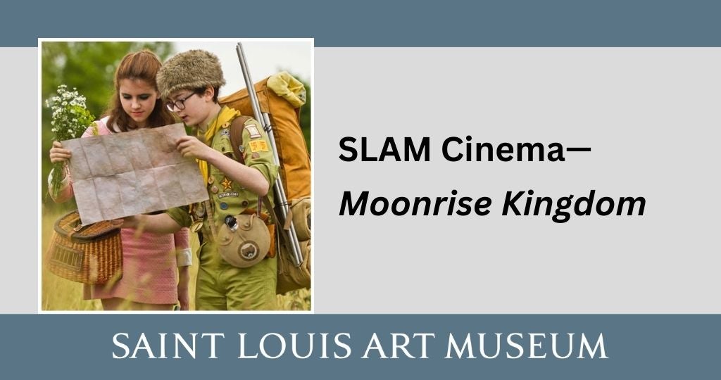 SLAM CINEMA - MOONRISE KINGDOM