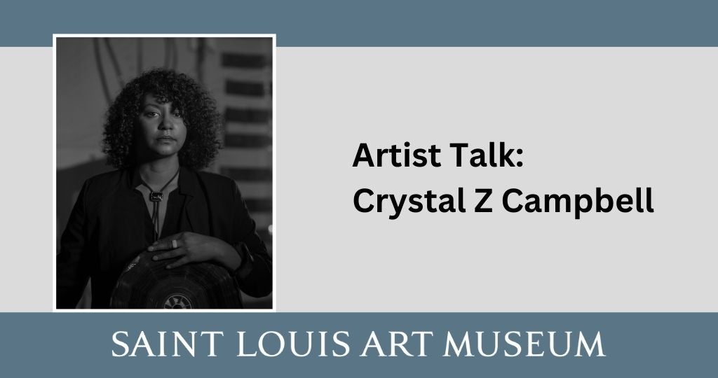 Artist Talk: CRYSTAL Z CAMPBELL