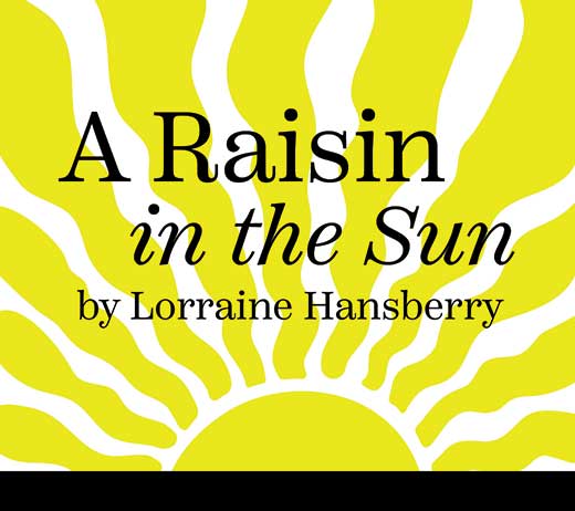 More Info for A RAISIN IN THE SUN