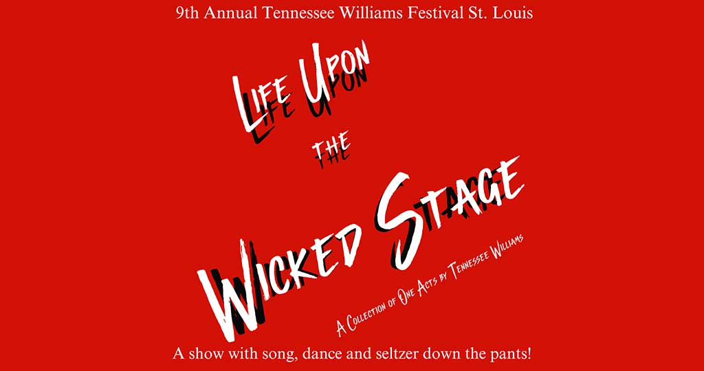 LIFE UPON THE WICKED STAGE