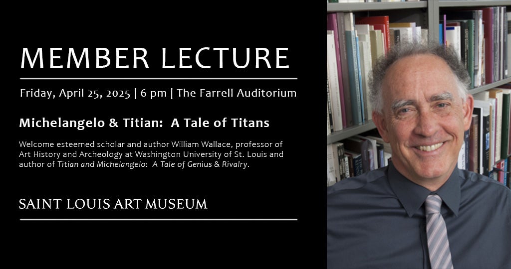 Member Lecture - Michelangelo & Titian: A Tale of Titans