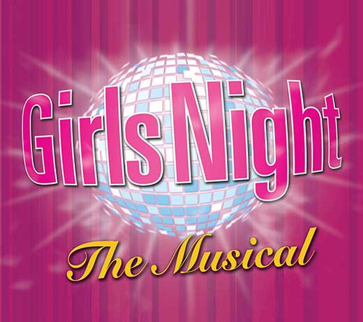 More Info for GIRLS NIGHT: THE MUSICAL