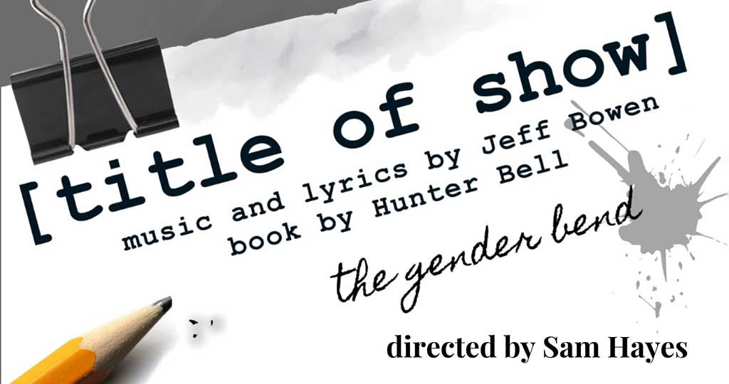 [title of show] - the gender bend